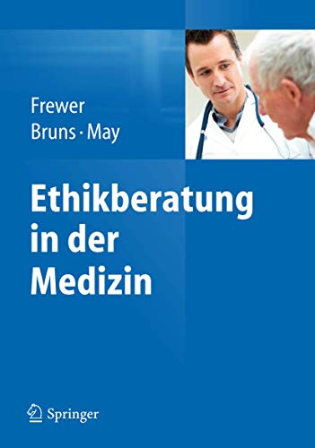 Ethikberatung in der Medizin von Springer